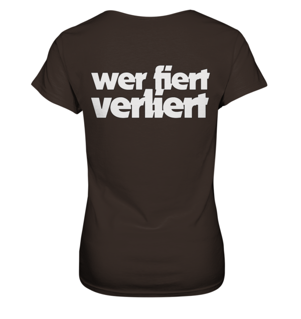 420er  - Back: Wer fiert verliert - Ladies Premium Shirt – Bild 5
