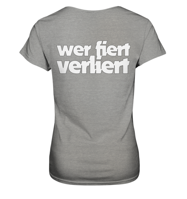 420er  - Back: Wer fiert verliert - Ladies Premium Shirt – Bild 19