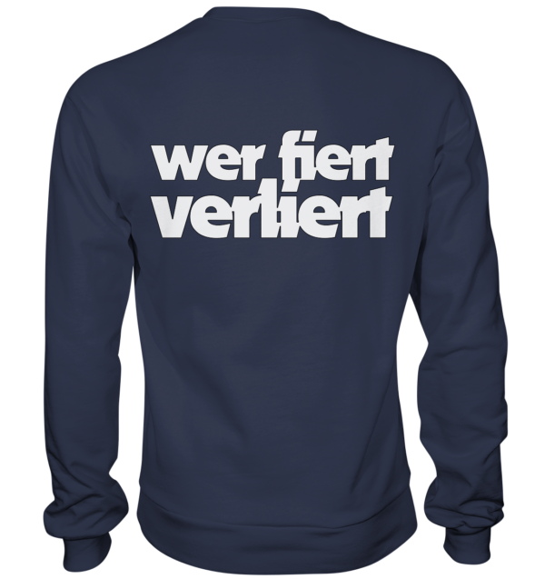 420er  - Back: Wer fiert verliert - Premium Sweatshirt – Bild 8