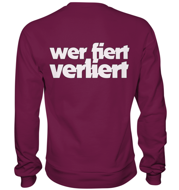 420er  - Back: Wer fiert verliert - Premium Sweatshirt – Bild 4