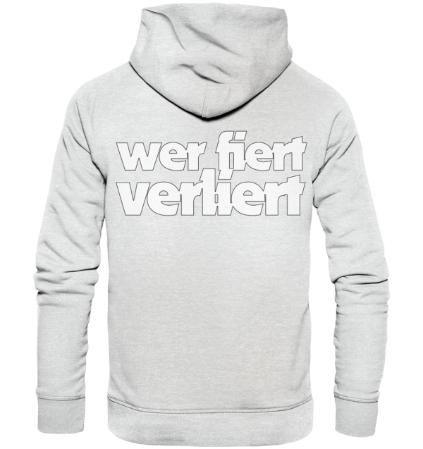 wer fiert verliert - Premium Unisex Hoodie – Bild 11