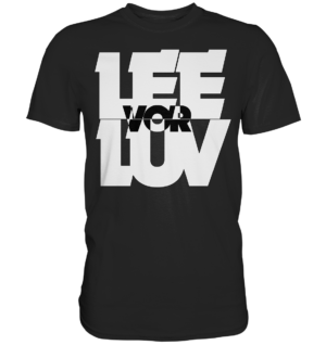 Lee vor Luv - weiss - Premium Shirt