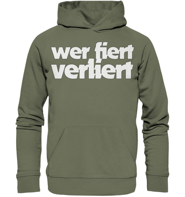 wer fiert verliert - Premium Unisex Hoodie – Bild 6