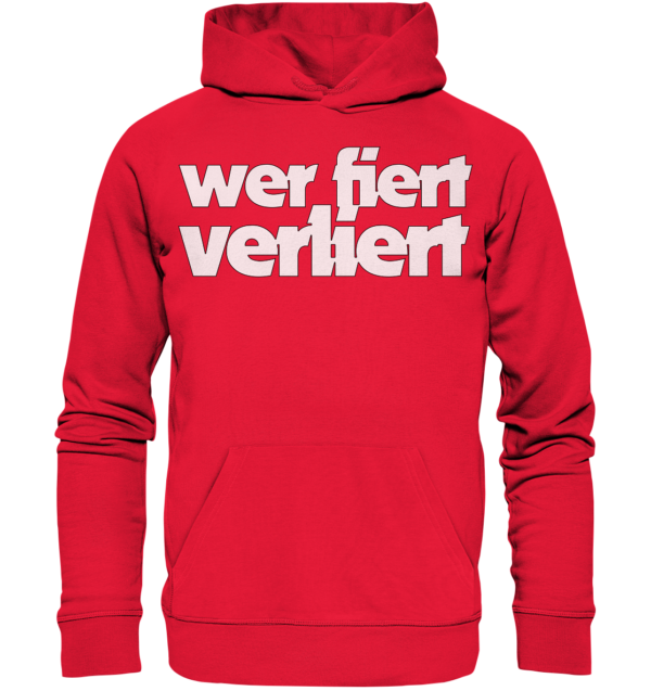 wer fiert verliert - Premium Unisex Hoodie – Bild 12
