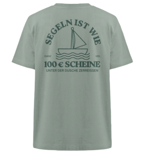 Segeln ist wie 100€ - Heavy Oversized Organic Shirt
