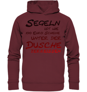 Segeln ist wie... - Organic Fashion Hoodie