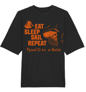 Eat Sleep Sail Repeat - Organic Oversize Shirt