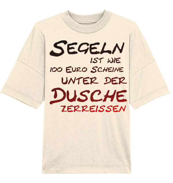 Segeln ist wie... - Organic Oversize Shirt – Bild 3