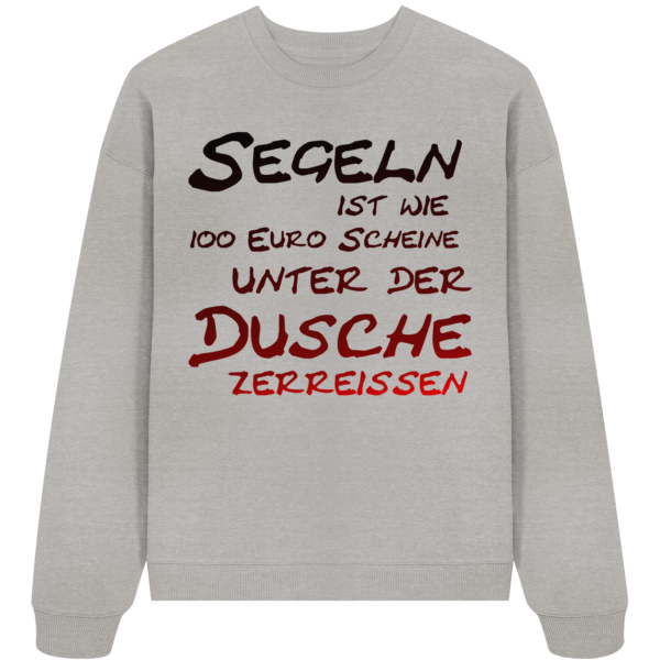 Segeln ist wie... - Organic Oversize Sweatshirt