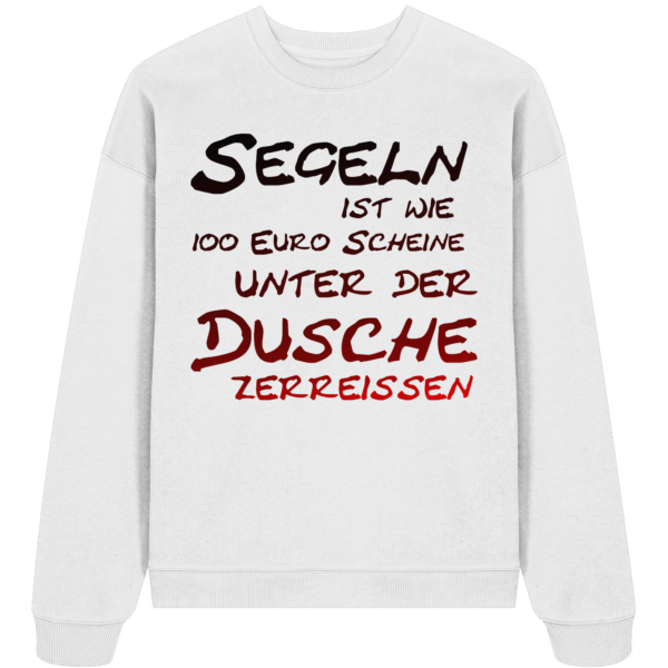 Segeln ist wie... - Organic Oversize Sweatshirt – Bild 7