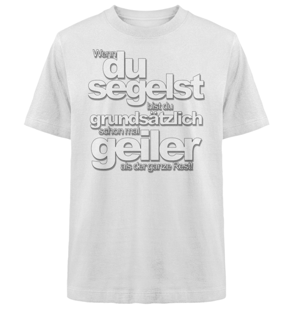 Wenn du segelst bist du geiler - Heavy Oversized Organic Shirt – Bild 15